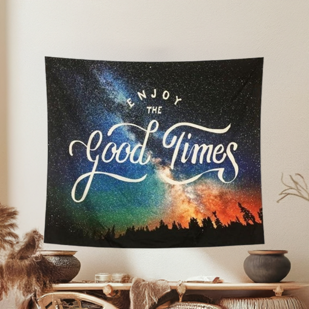 Galaxy Enjoy The Good Times Tapestry